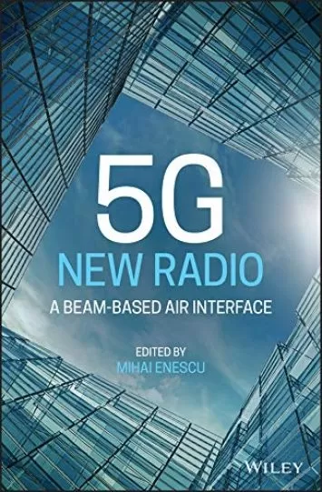 5G New Radio: A Beam-based Air Interface (Wiley - IEEE)