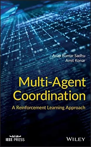 Multi-Agent Coordination: A Reinforcement Learning Approach (IEEE Press)