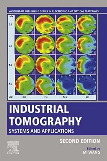 Industrial Tomography: Systems and Applications (Woodhead Publishing Series in Electronic and Optical Materials)