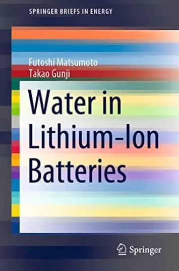 Water in Lithium-Ion Batteries (SpringerBriefs in Energy)